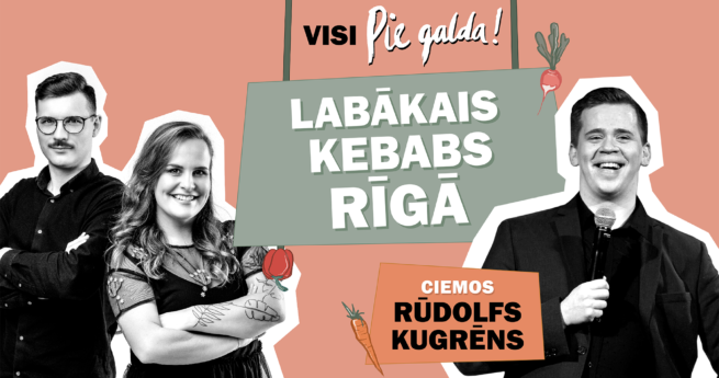 4.Sērija – Kurš ir labākais kebabs Rīgā?